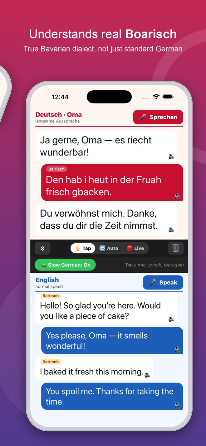 Understands real Boarisch — true Bavarian dialect, not just standard German